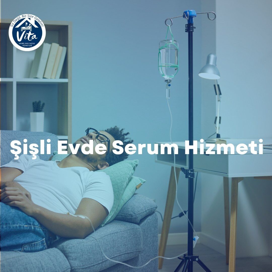Şişli Evde Serum